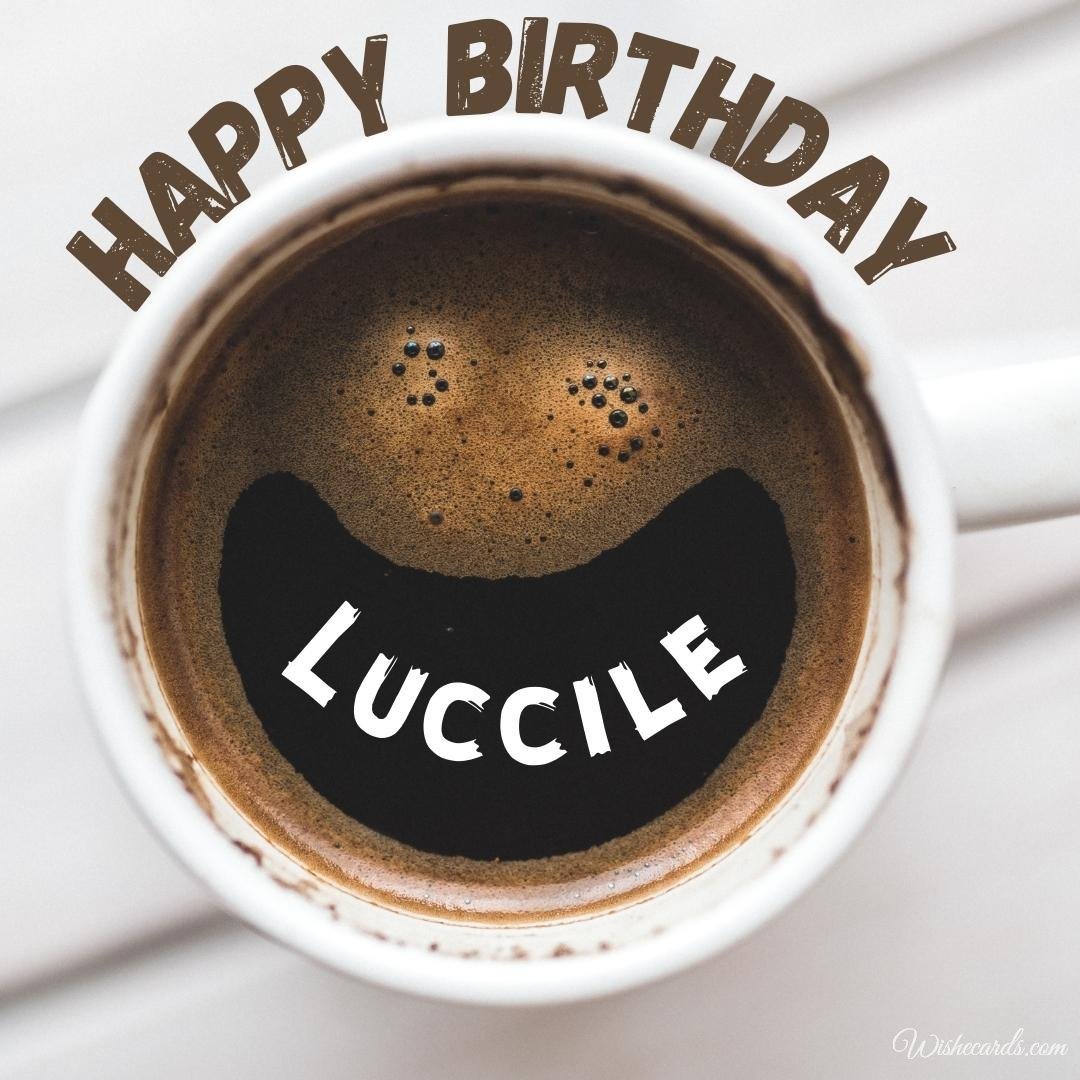 Happy Birthday Ecard for Luccile