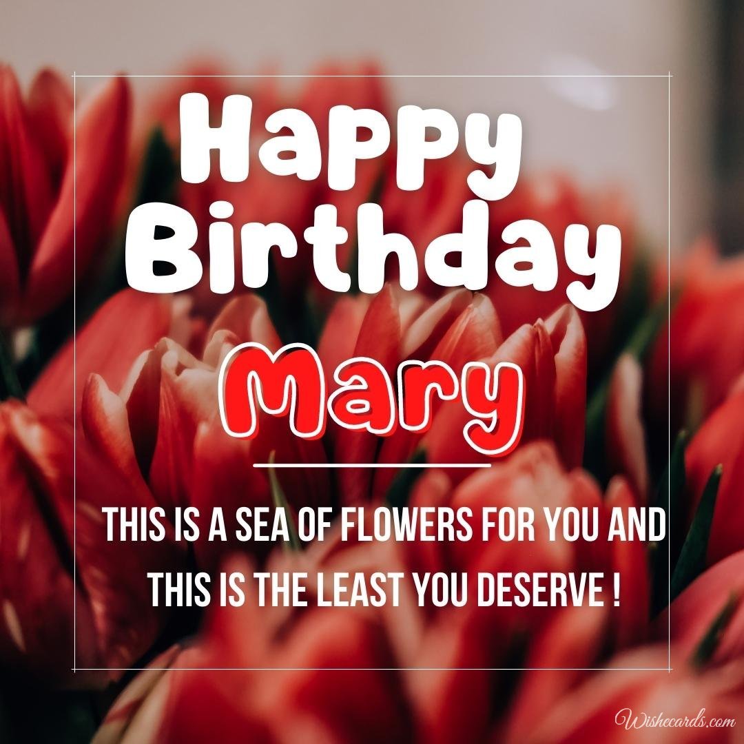 Happy Birthday Ecard For Mary
