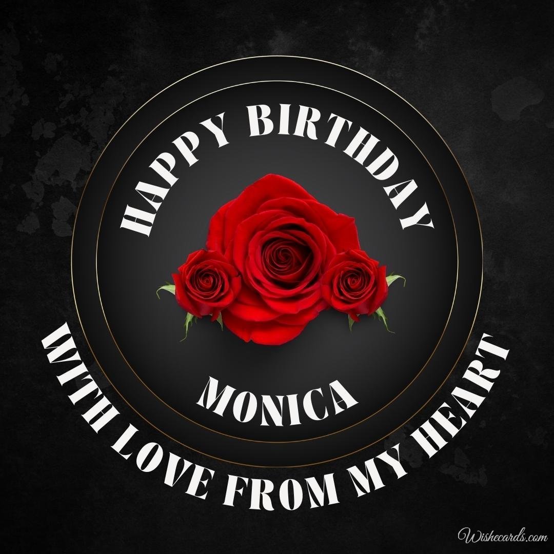 Happy Birthday Ecard For Monica