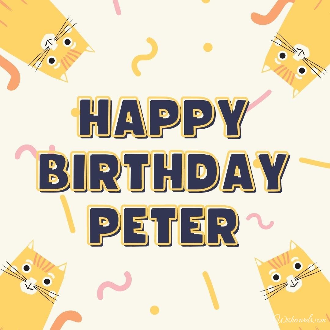 Happy Birthday Ecard For Peter
