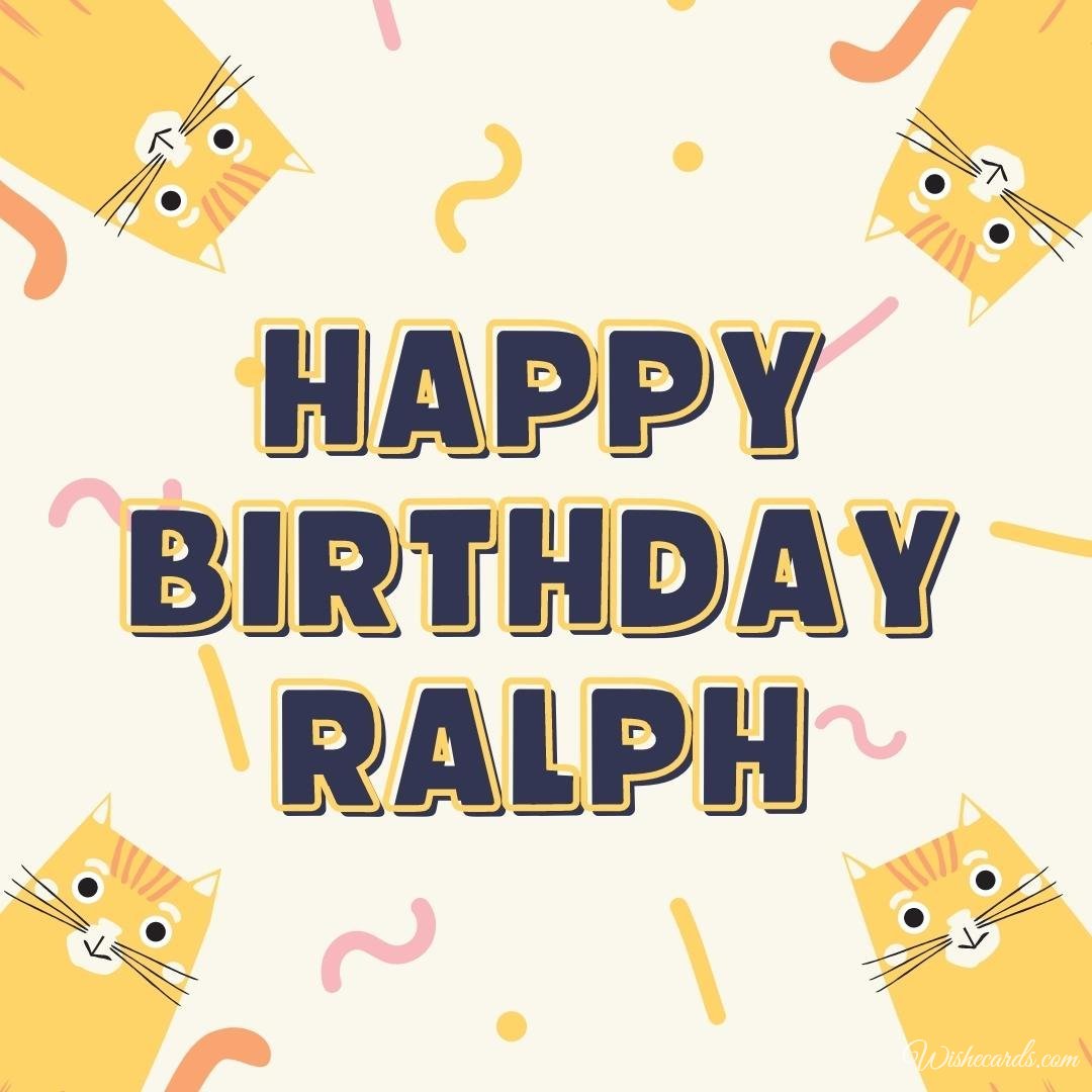 Happy Birthday Ecard For Ralph