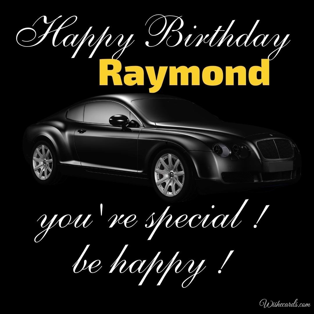 Happy Birthday Ecard For Raymond