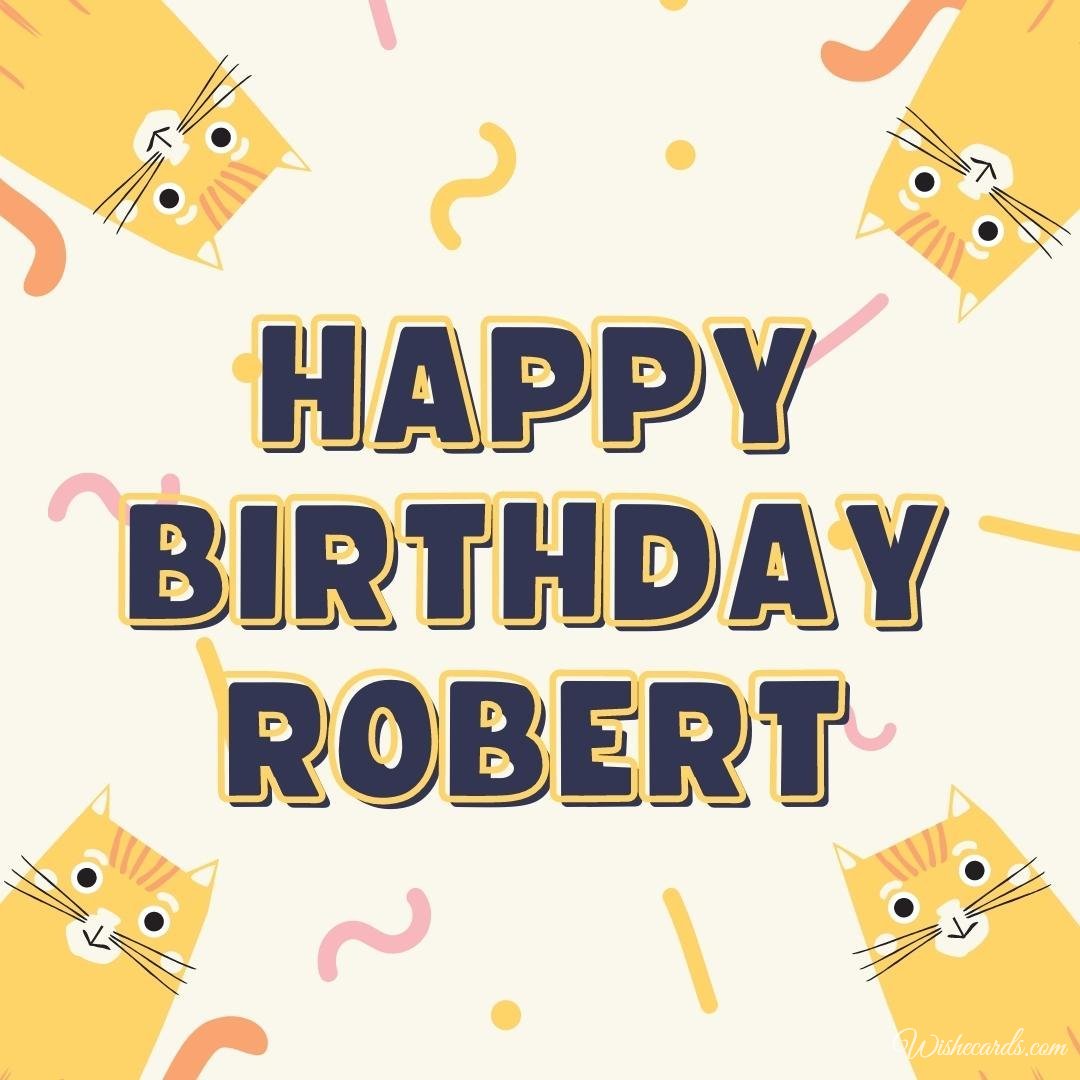 Happy Birthday Ecard For Robert