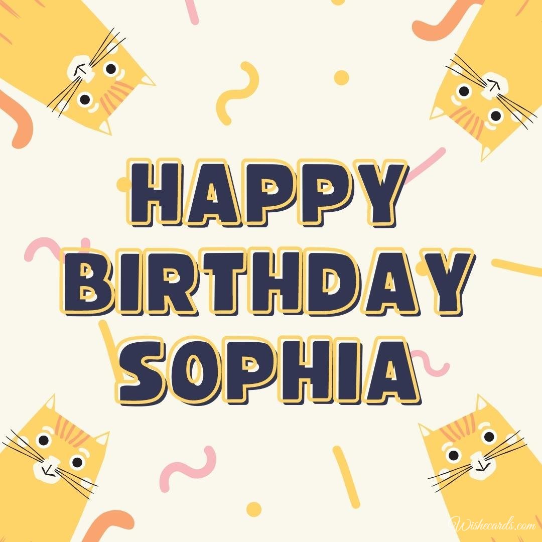 Happy Birthday Ecard For Sophia
