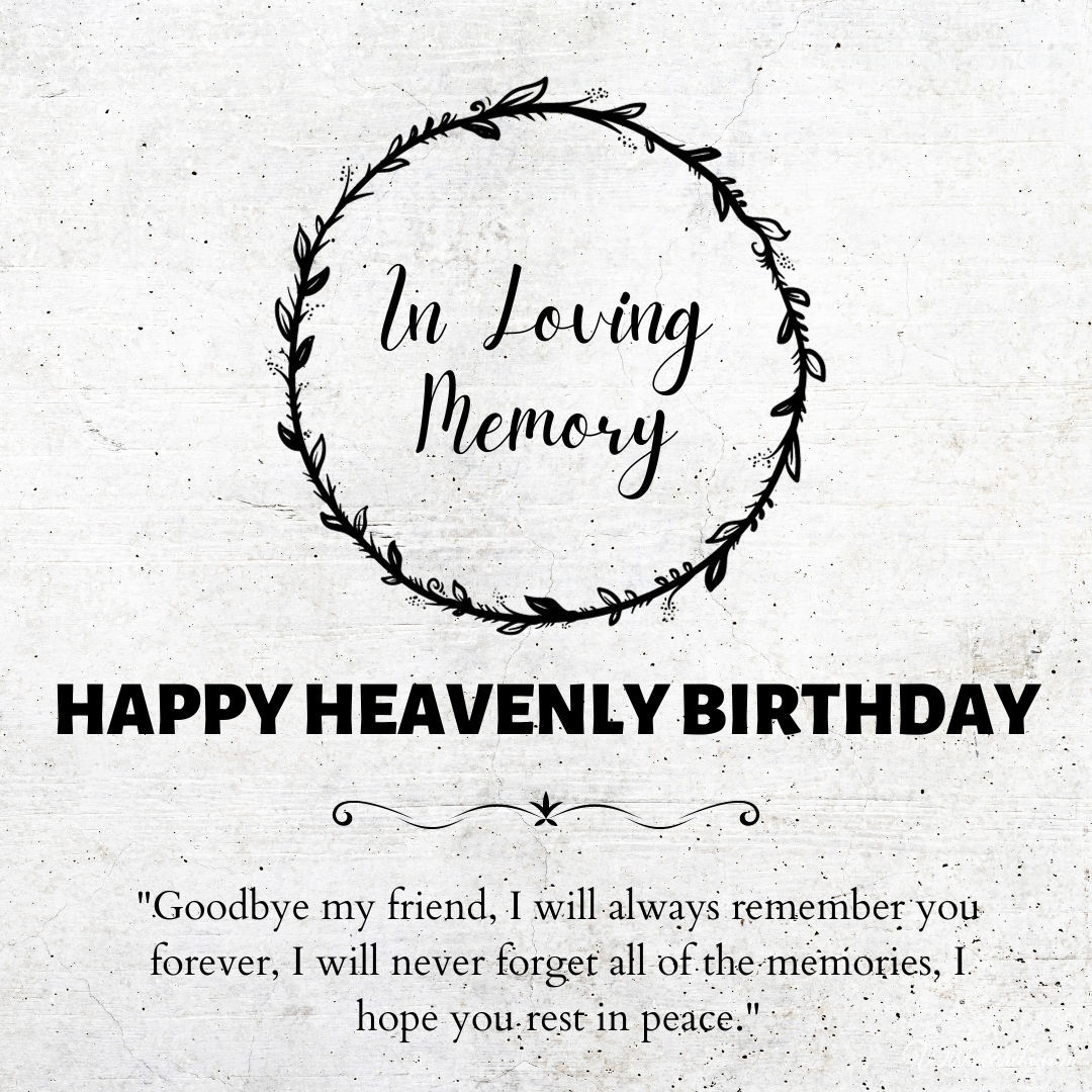 Happy Birthday for a Friend in Heaven