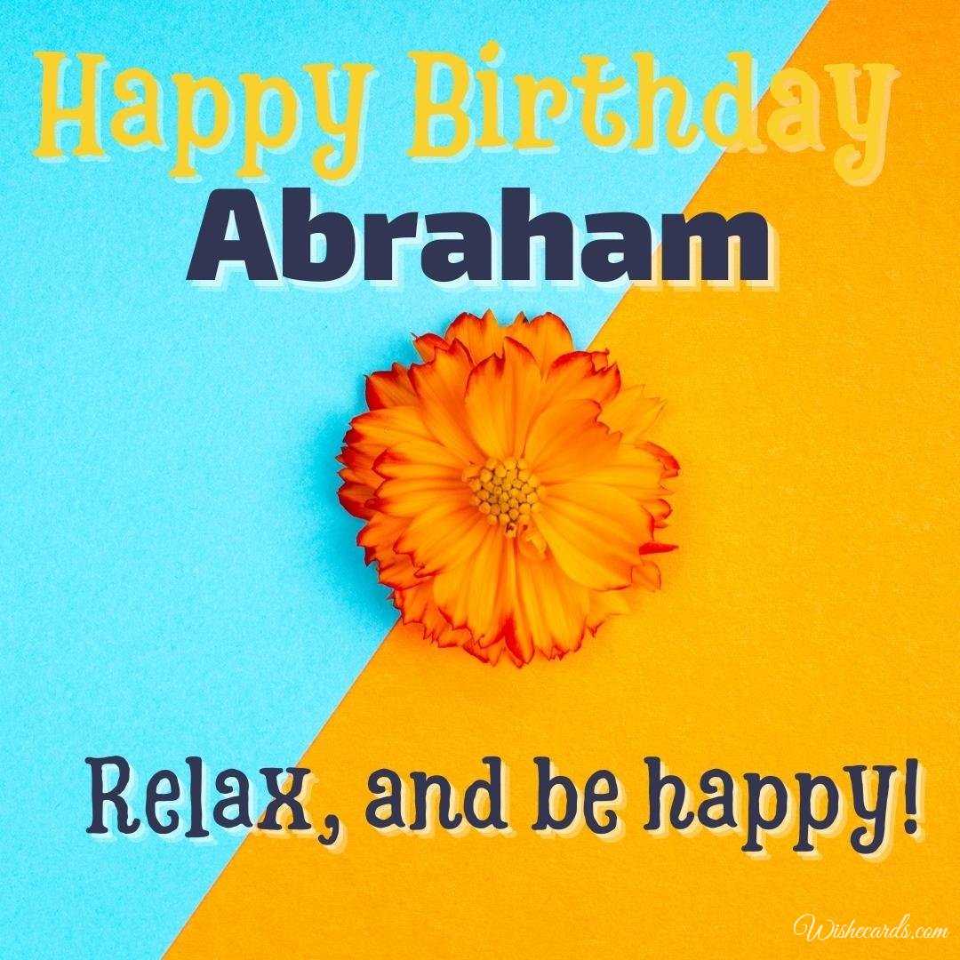 Happy Birthday Greeting Ecard for Abraham