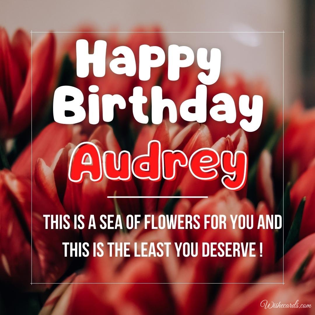 Happy Birthday Greeting Ecard for Audrey