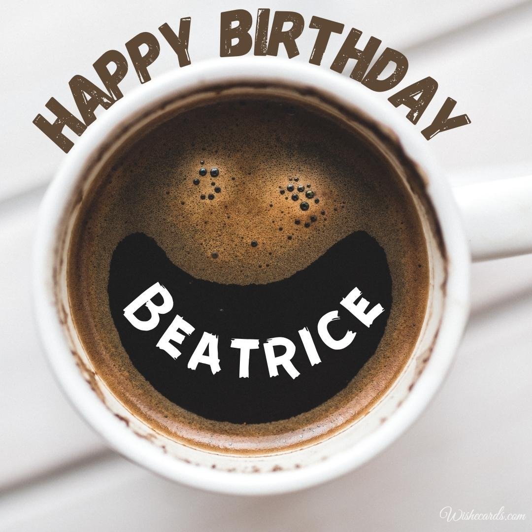 Happy Birthday Greeting Ecard for Beatrice
