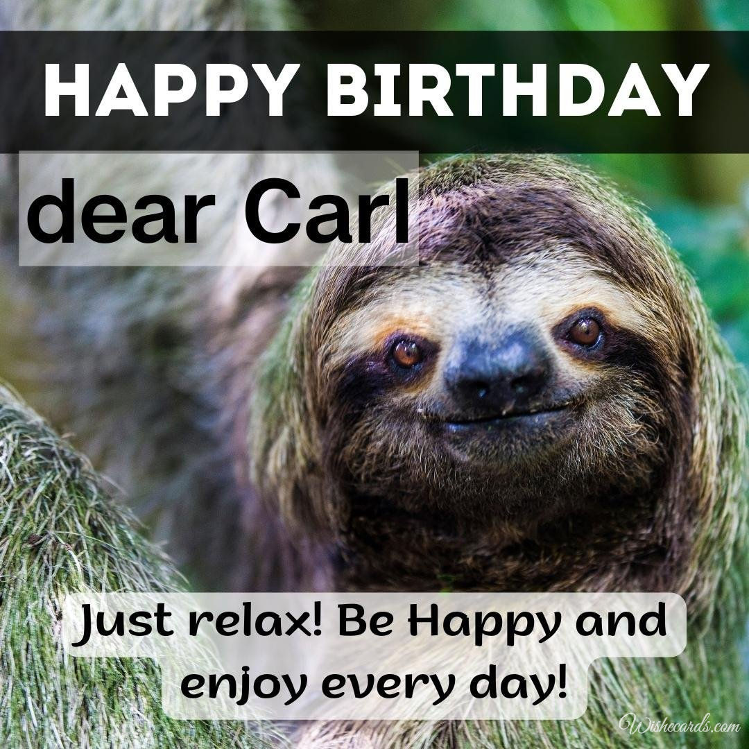 Happy Birthday Greeting Ecard For Carl