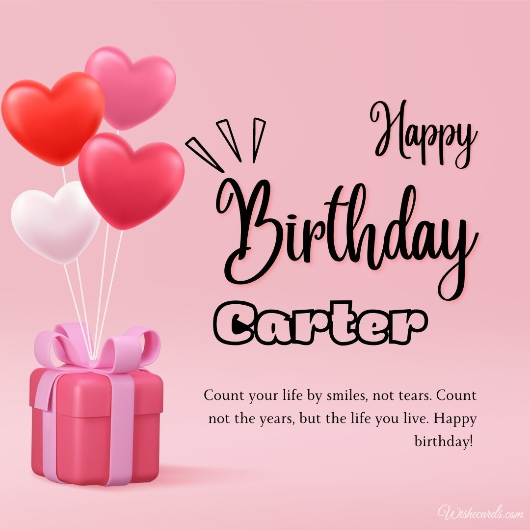 Happy Birthday Greeting Ecard for Carter