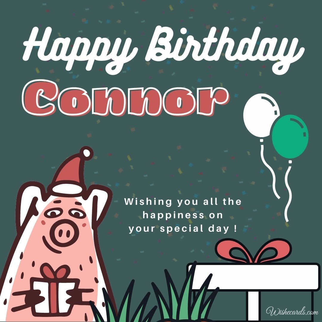 Happy Birthday Greeting Ecard For Connor