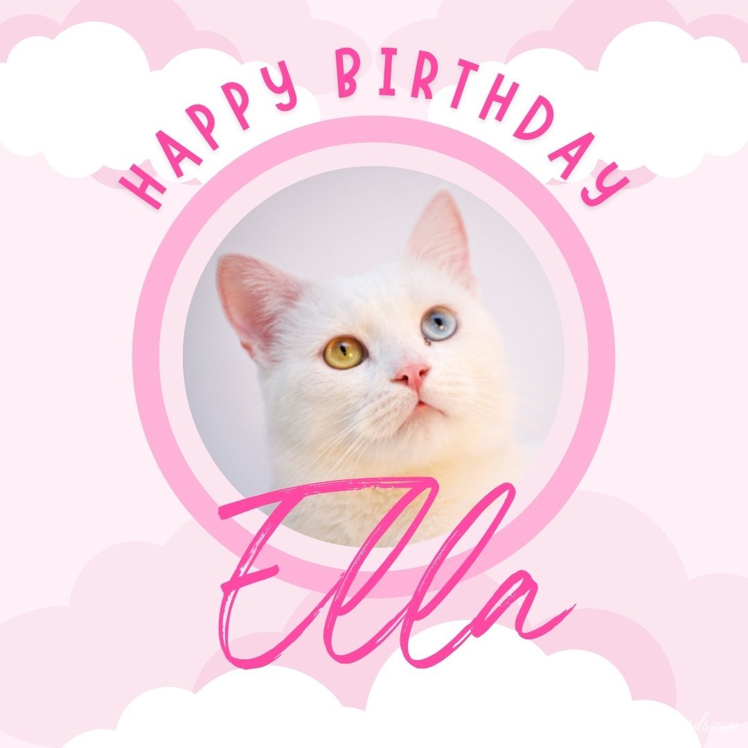 Happy Birthday Greeting Ecard for Ella