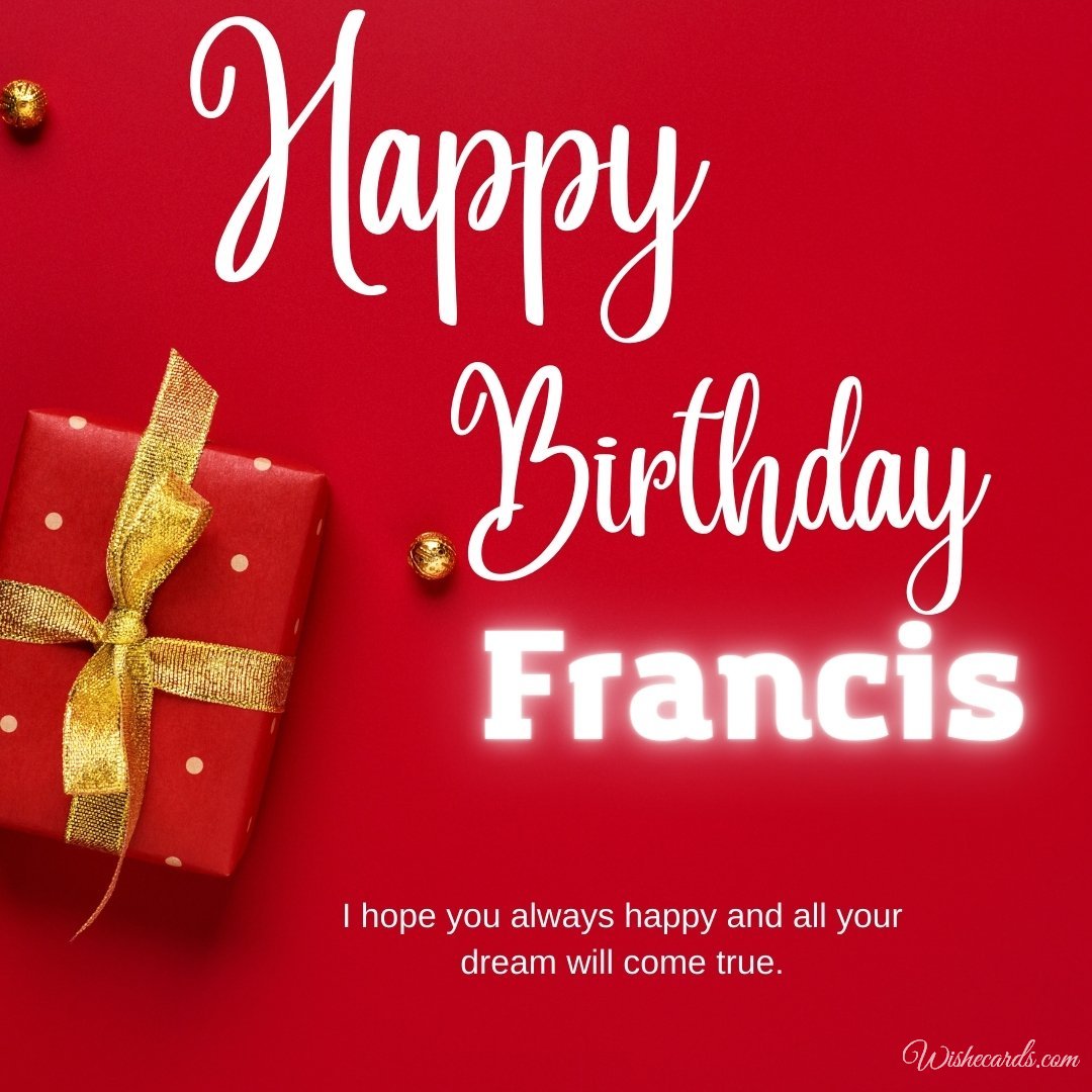 Happy Birthday Greeting Ecard for Francis