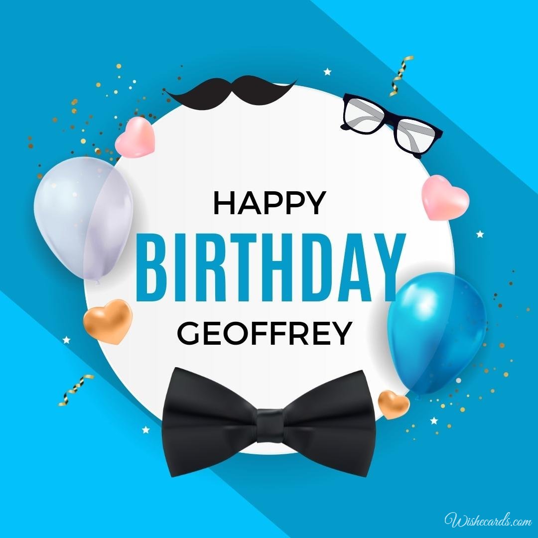 Happy Birthday Greeting Ecard For Geoffrey