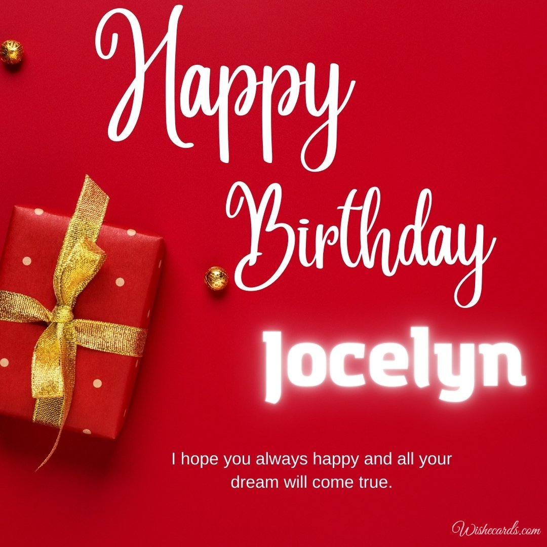 Happy Birthday Greeting Ecard For Jocelyn