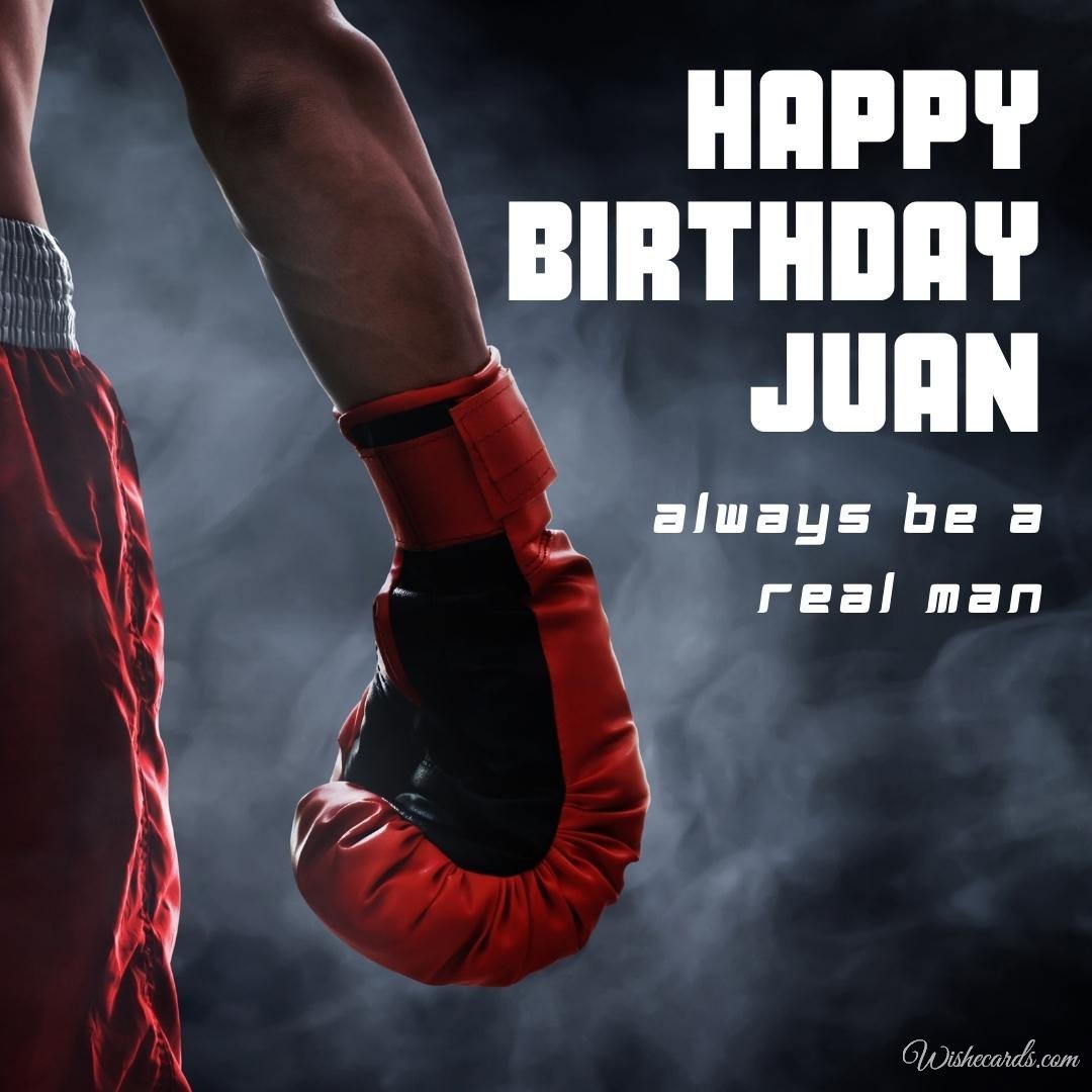 Happy Birthday Greeting Ecard For Juan
