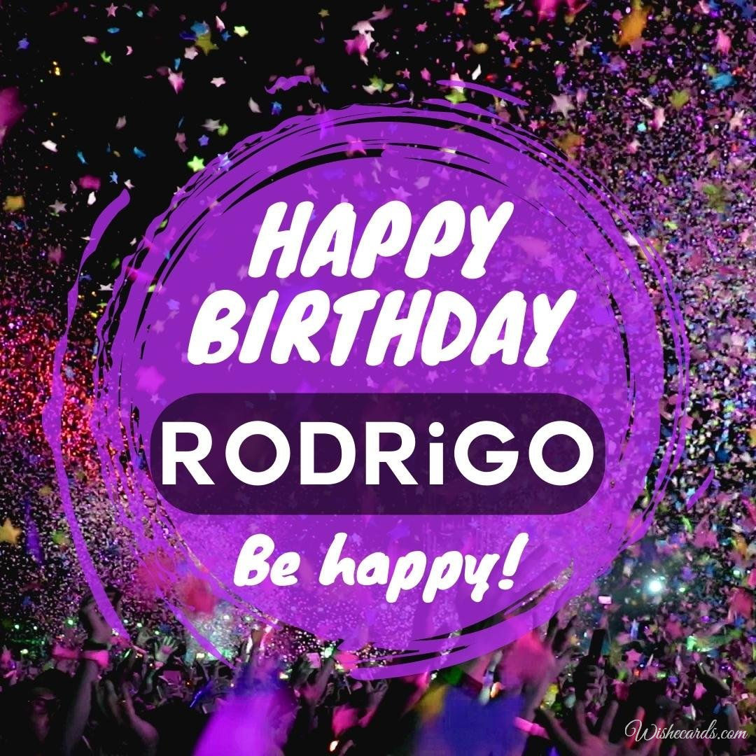 Happy Birthday Greeting Ecard For Rodrigo