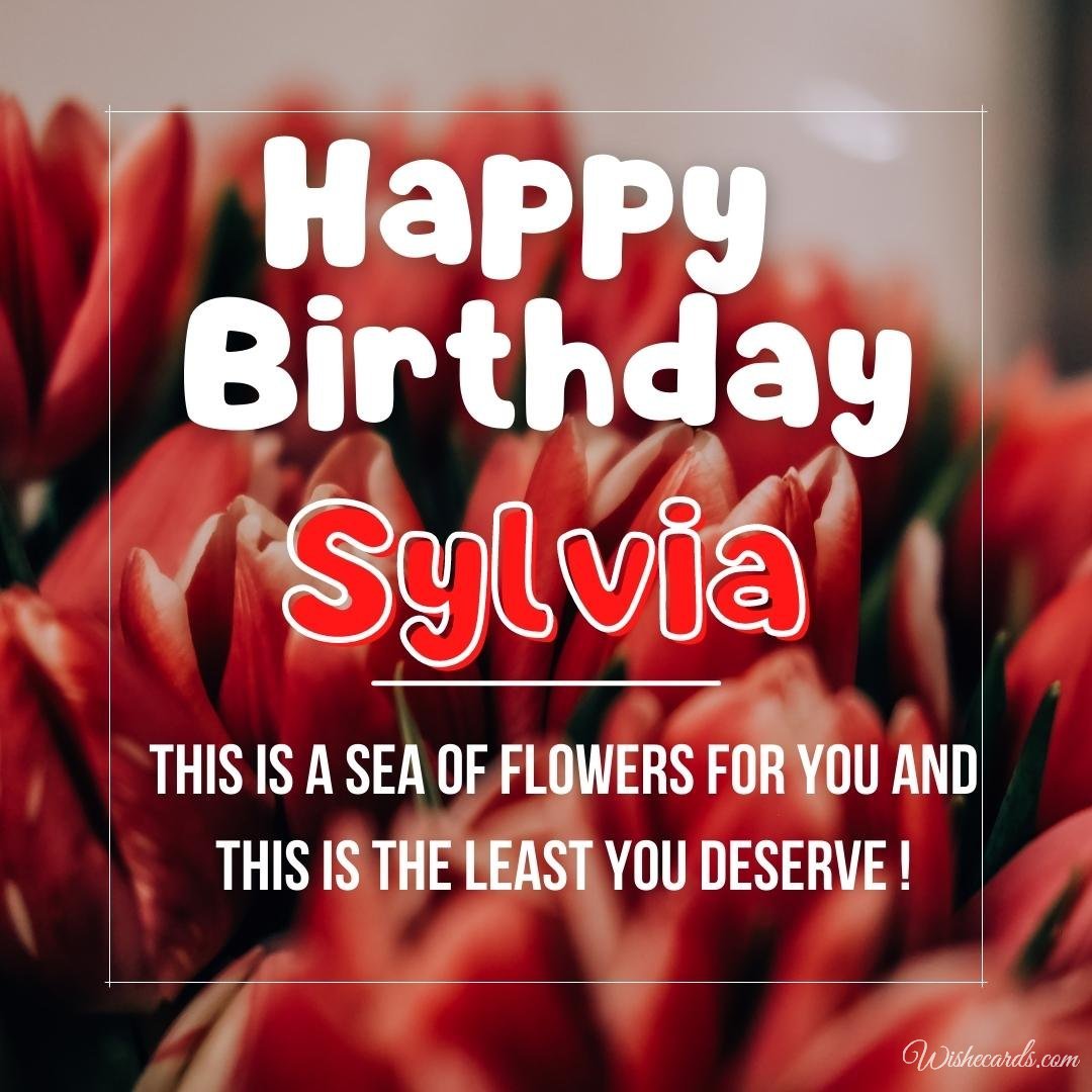 Happy Birthday Greeting Ecard For Sylvia