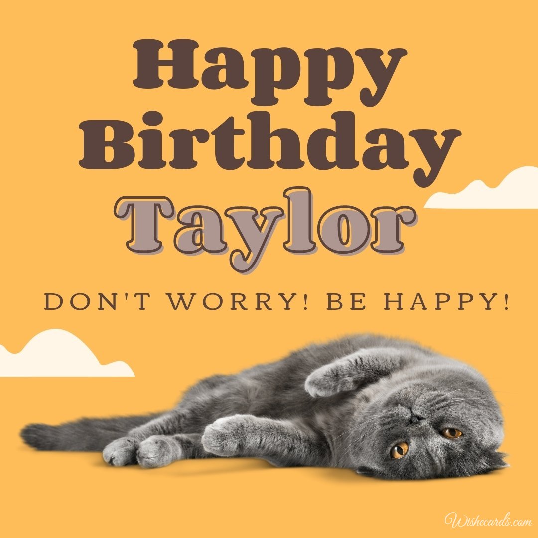 Happy Birthday Greeting Ecard For Taylor
