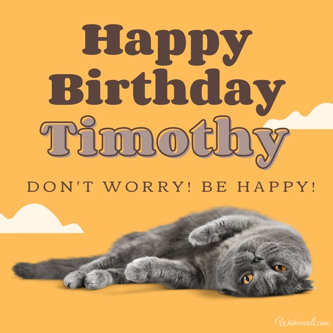 Happy Birthday Greeting Ecard For Timothy