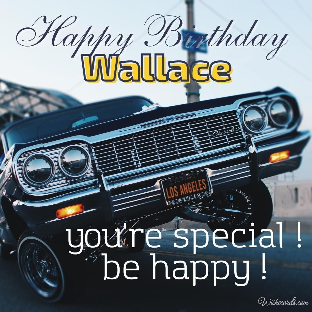 Happy Birthday Greeting Ecard For Wallace