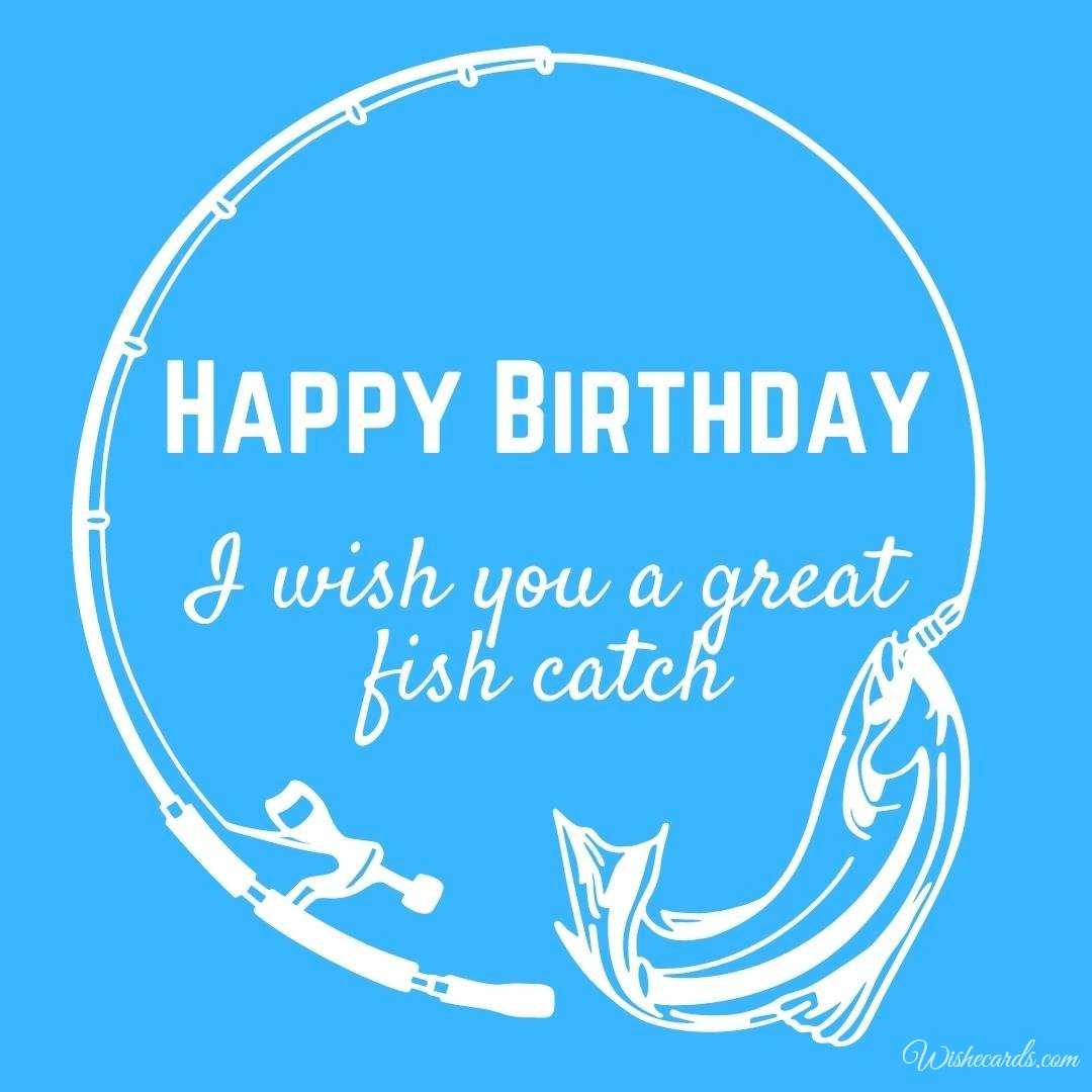 Happy Birthday Greeting Ecard To Fisherman