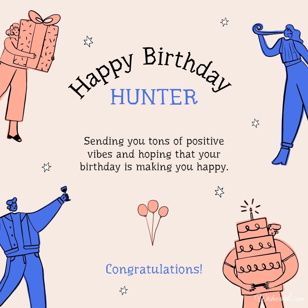 Happy Birthday Greeting Ecard to Hunter