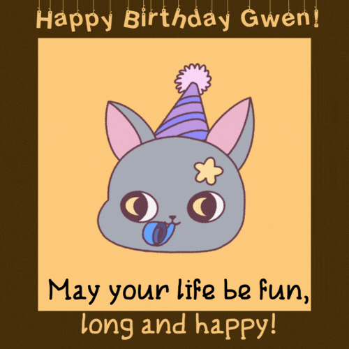 Happy Birthday Gwen Gif