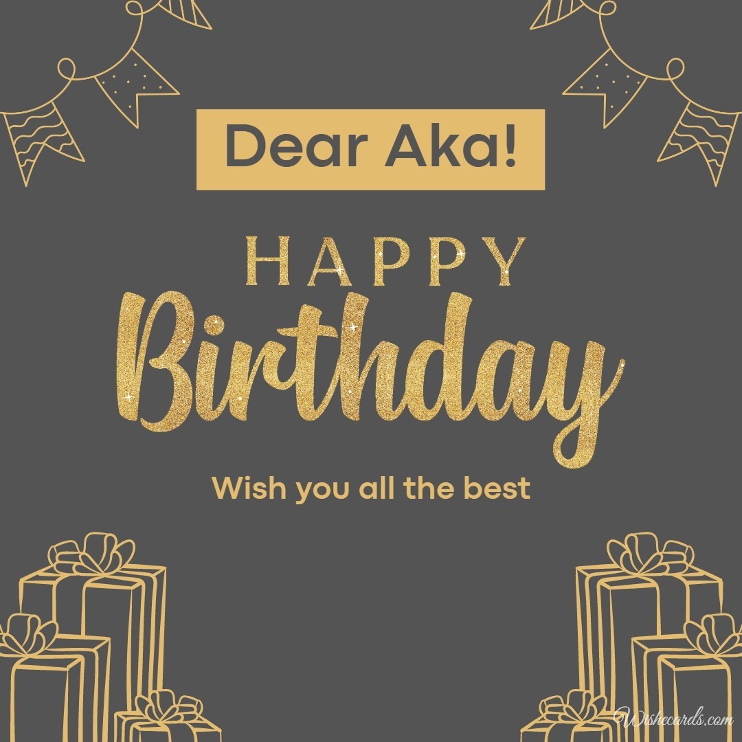 Happy Birthday Aka Images and Funny Cards