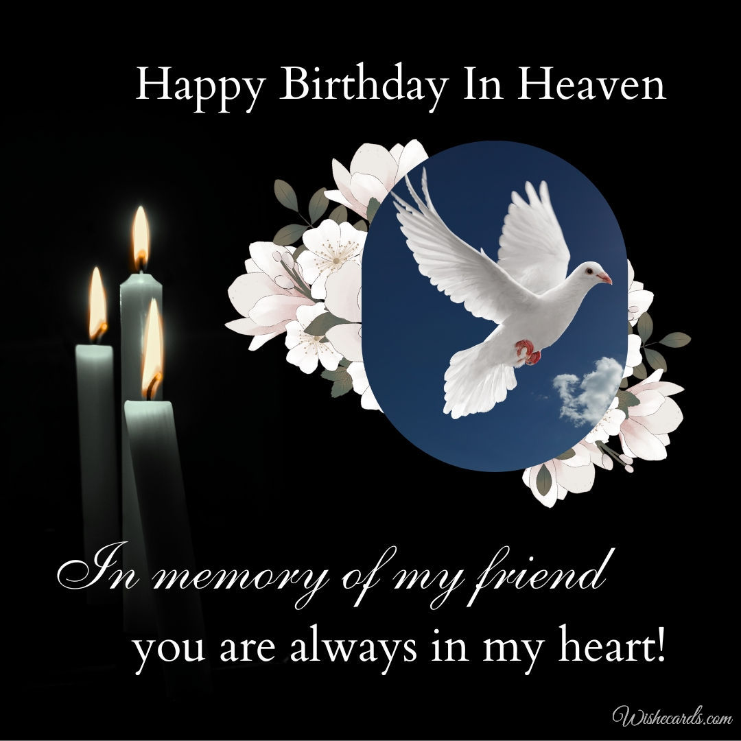 Happy Birthday in Heaven to a Friend