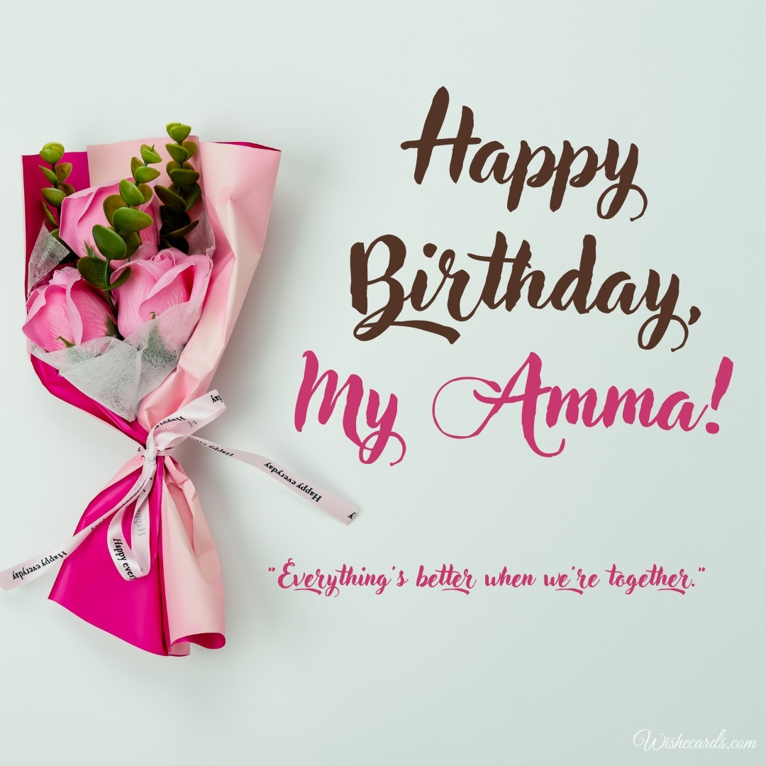 Happy Birthday My Amma