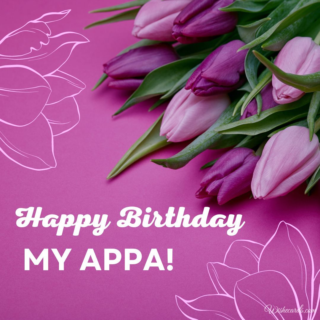 Happy Birthday My Appa