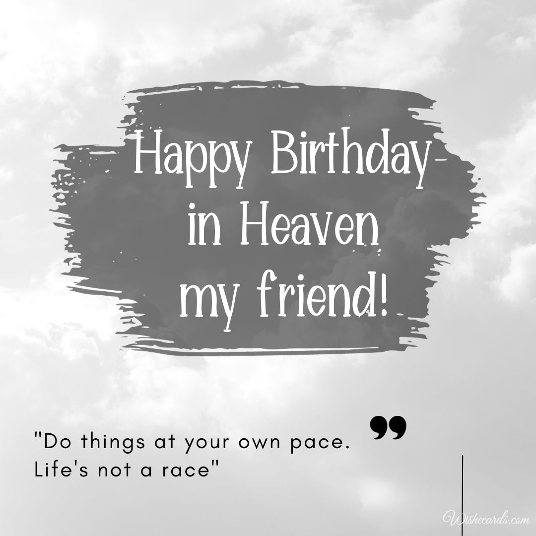 Happy Birthday to a Friend in Heaven