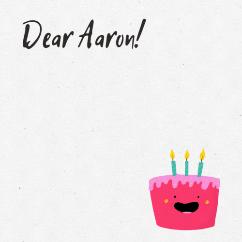 Happy Birthday to Aaron