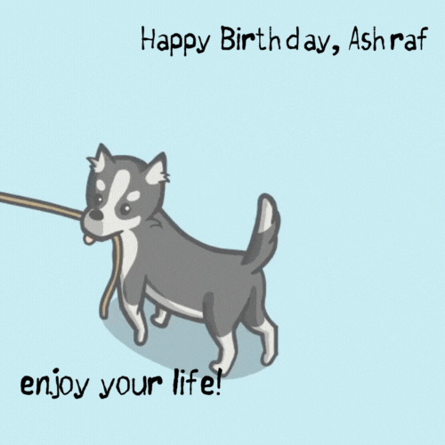 Happy Birthday to You Ashraf