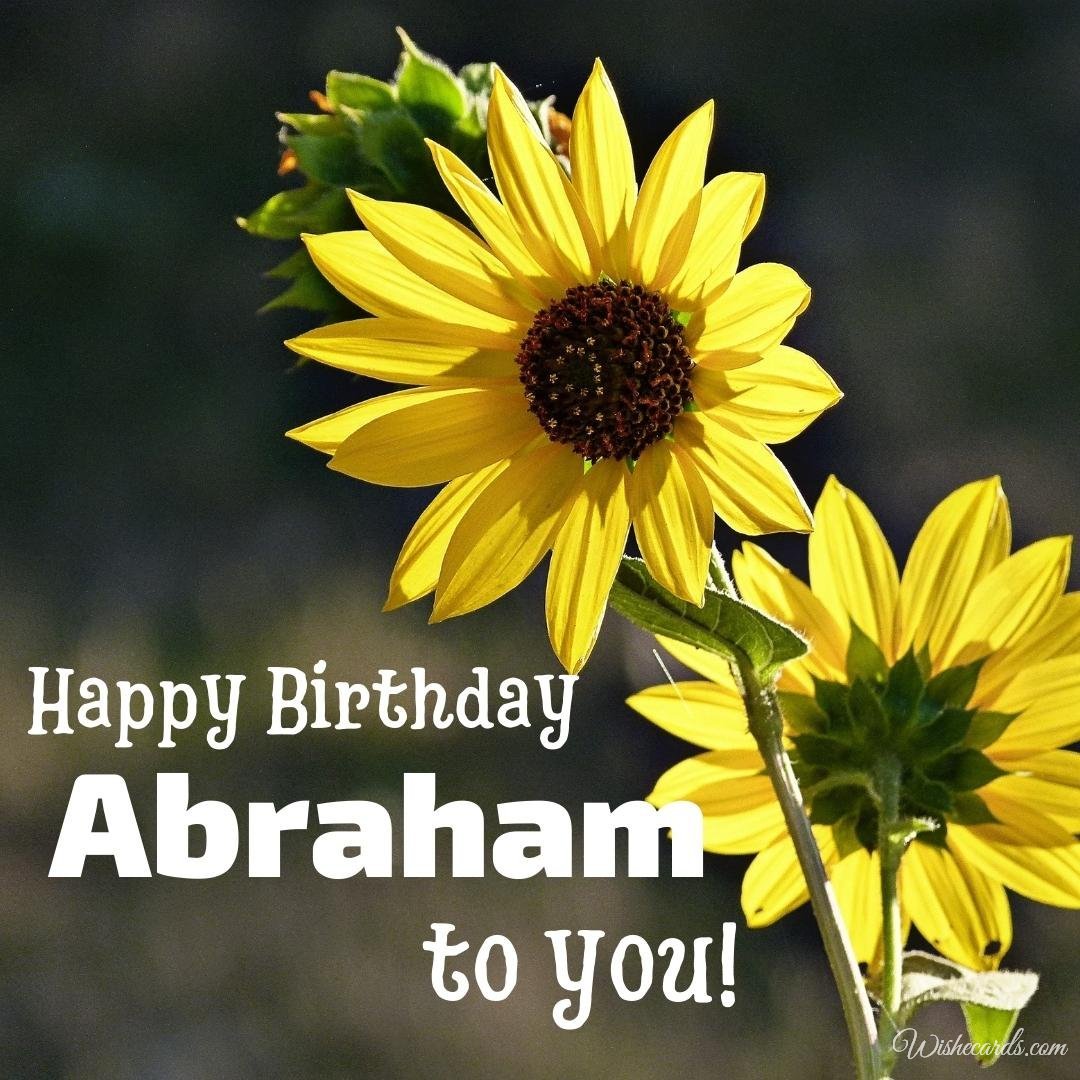 Happy Birthday Wish Ecard For Abraham