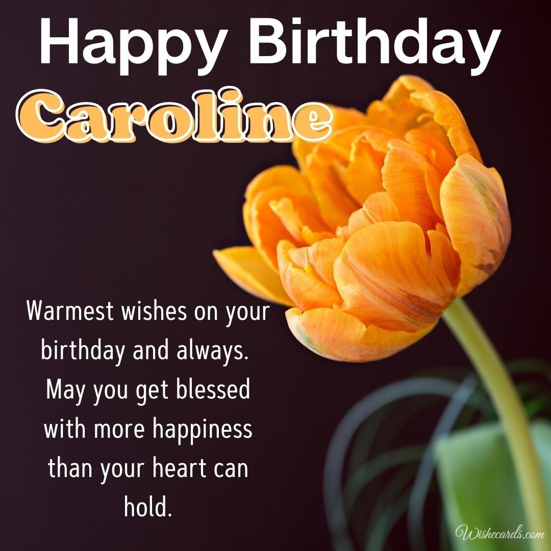 Happy Birthday Wish Ecard for Caroline