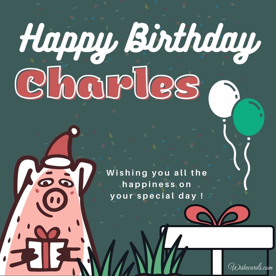 Happy Birthday Wish Ecard for Charles