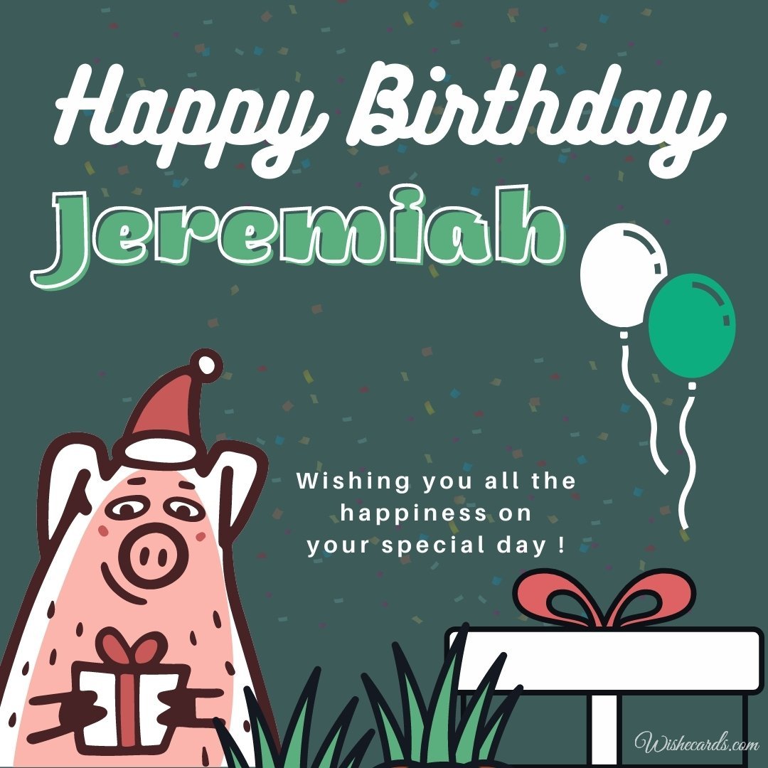 Happy Birthday Wish Ecard for Jeremiah