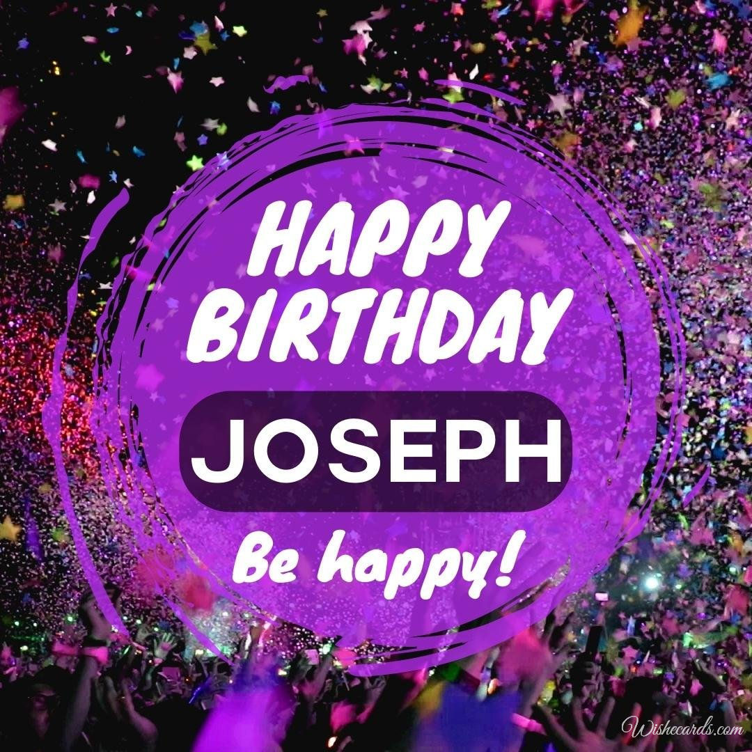 Happy Birthday Wish Ecard For Joseph