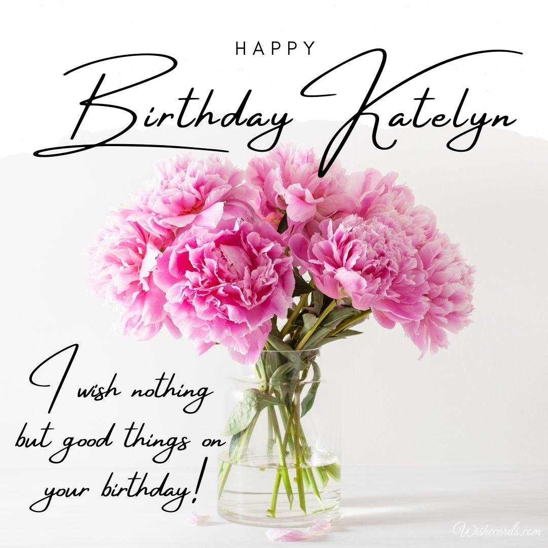 Happy Birthday Wish Ecard For Katelyn