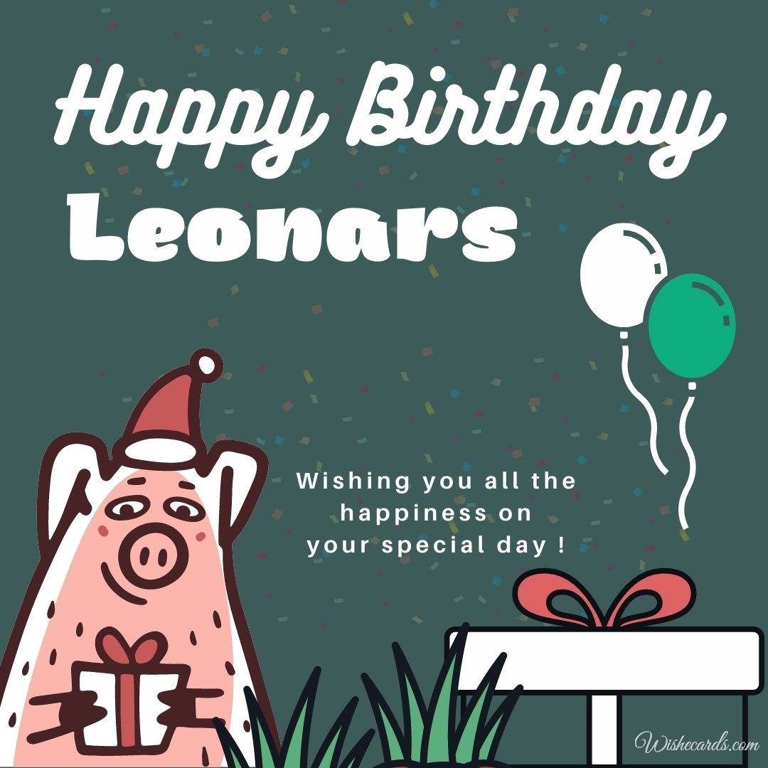 Happy Birthday Wish Ecard For Leonars