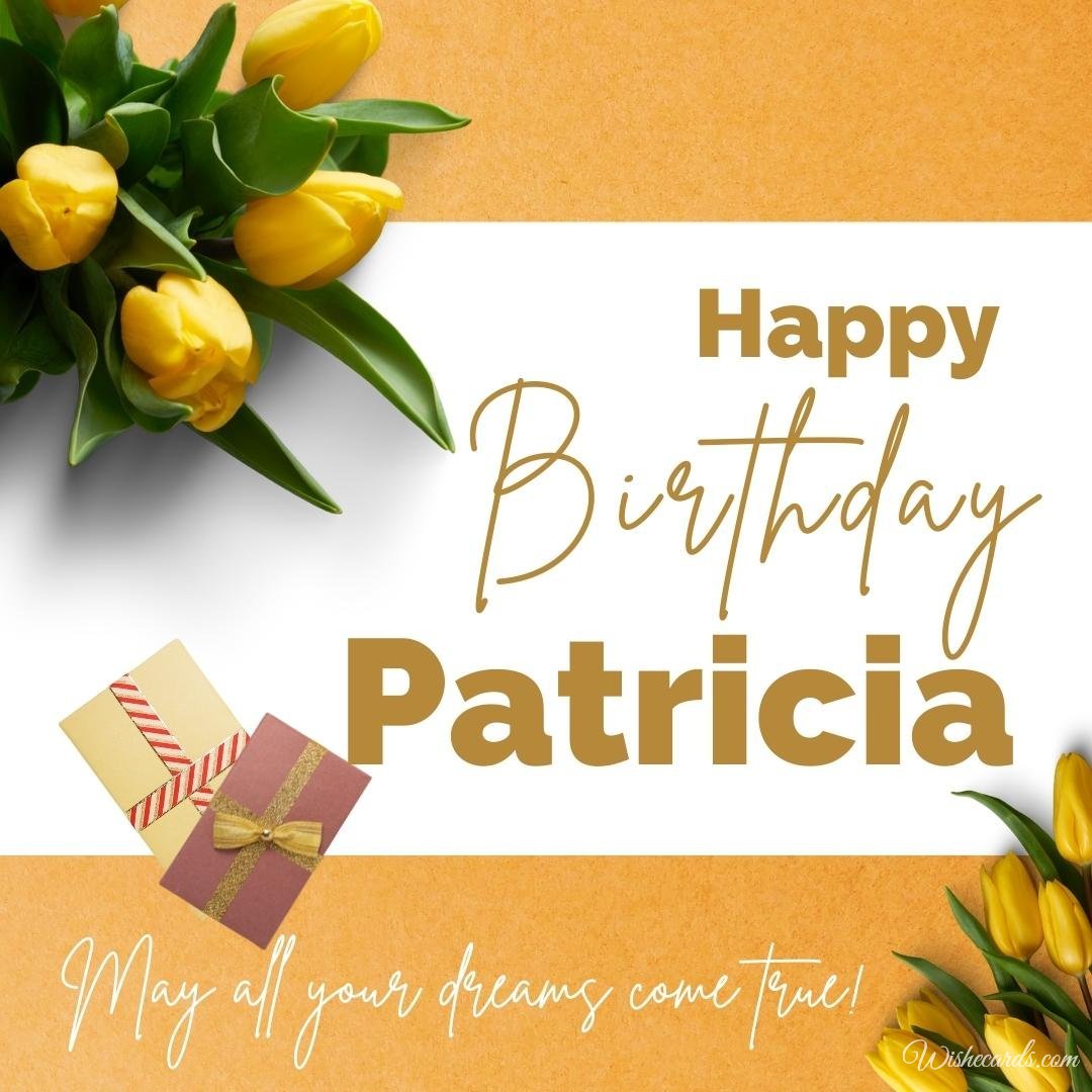 Happy Birthday Wish Ecard For Patricia
