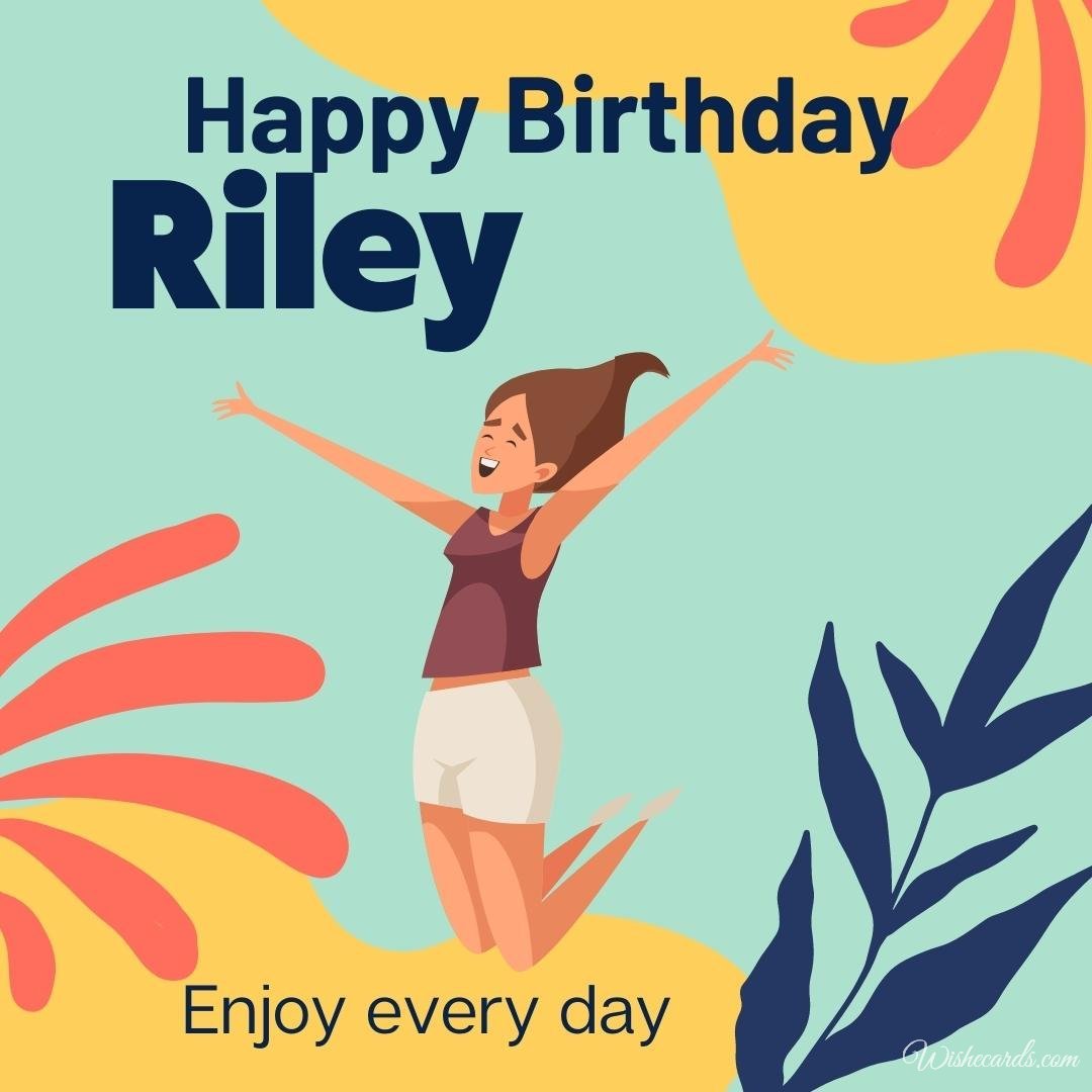 Happy Birthday Wish Ecard For Riley