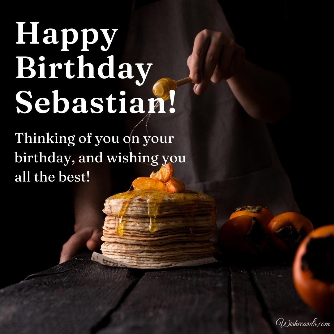 Happy Birthday Wish Ecard For Sebastian