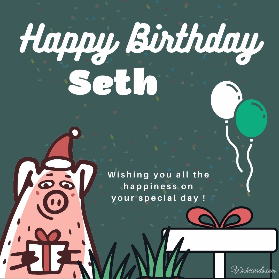 Happy Birthday Wish Ecard For Seth
