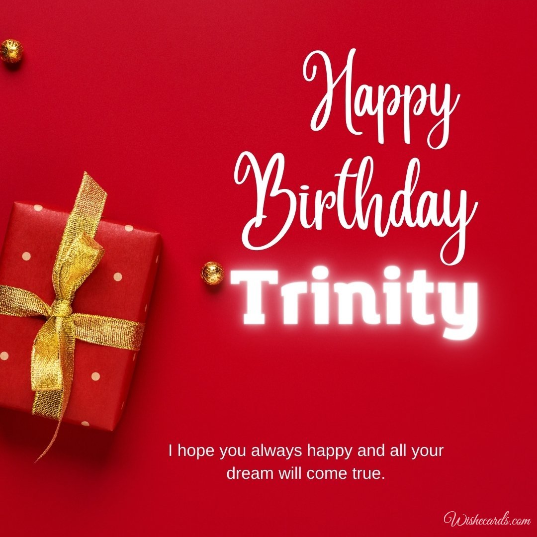 Happy Birthday Wish Ecard For Trinity