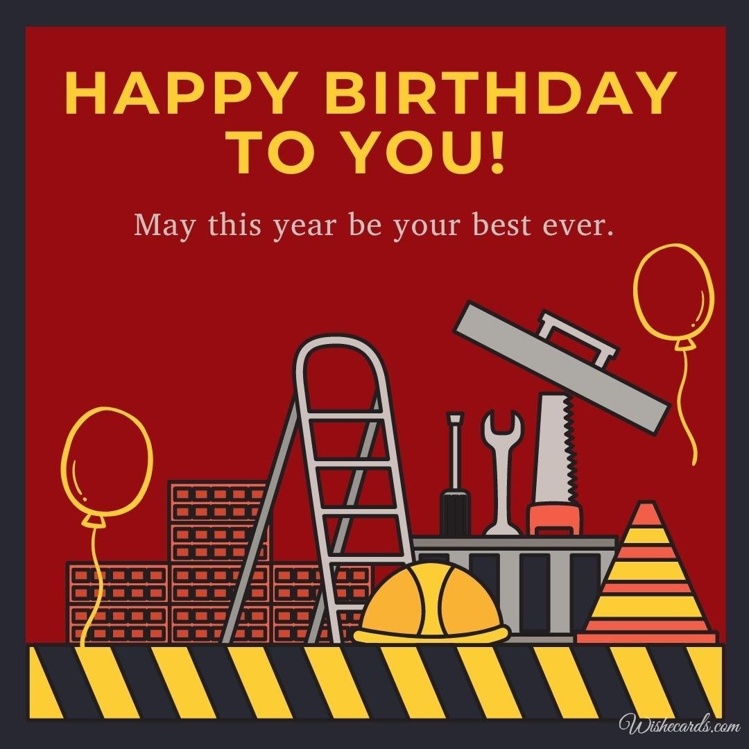 Happy Birthday Wish Ecard To Builder