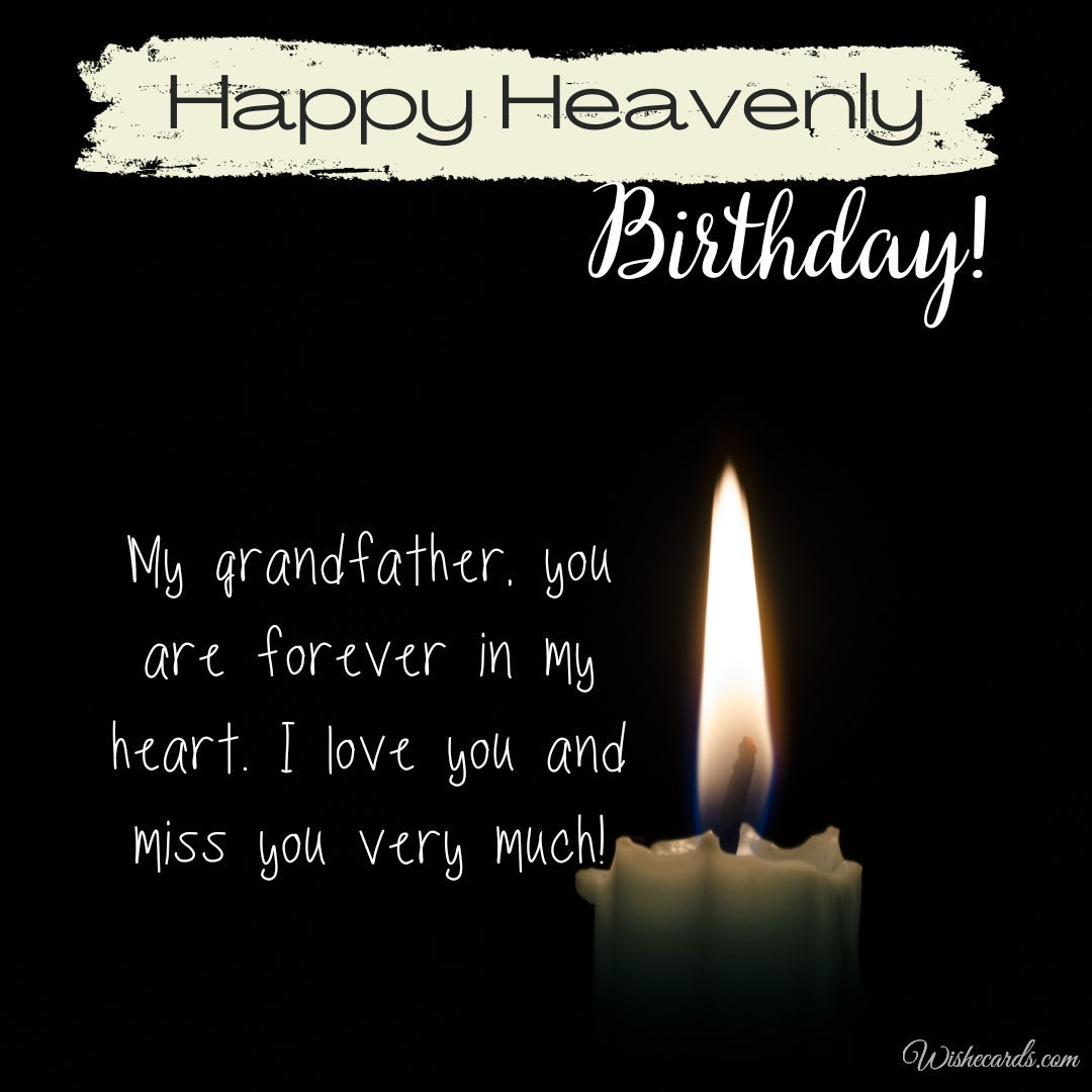 Happy Heavenly Birthday Grandfather