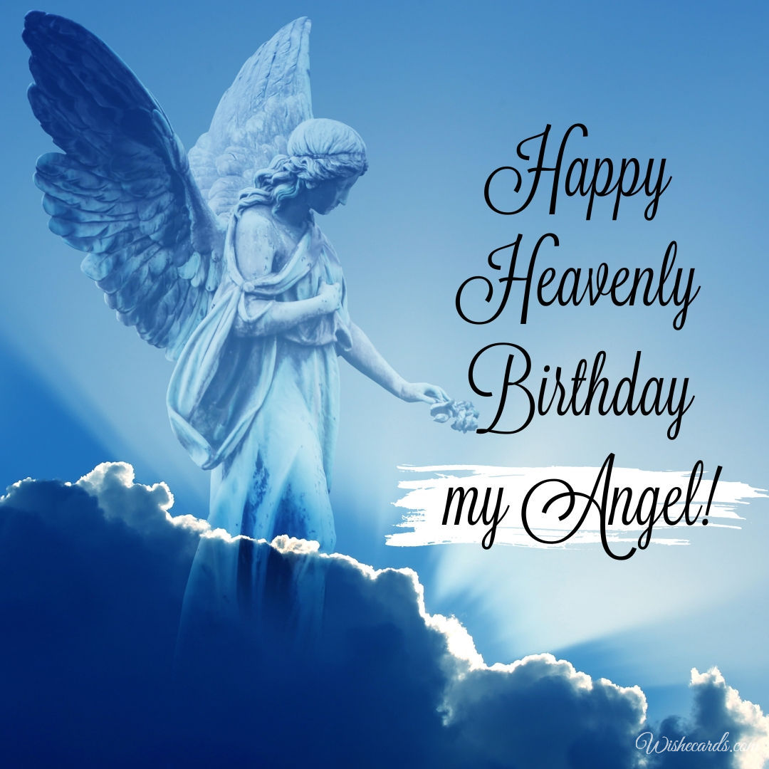 Happy Heavenly Birthday My Angel